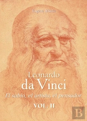 Leonardo Da Vinci - El Sabio, El Artista, El Pensador