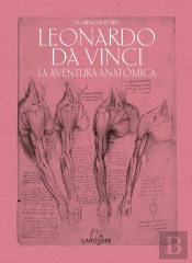 Leonardo Da Vinci. La Aventura Anatómica