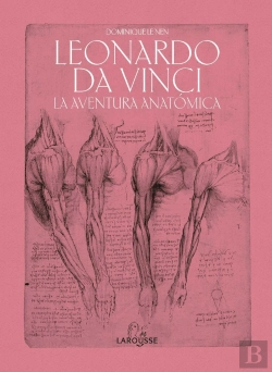 Bertrand.pt - Leonardo Da Vinci. La Aventura Anatómica