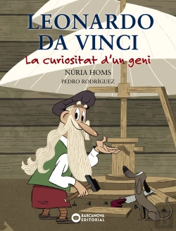 Bertrand.pt - Leonardo Da Vinci. La Curiositat D'Un Geni.
