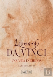 Leonardo Da Vinci : Una Vida En Dibujos