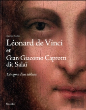 Leonardo De Vinci Et Gian Giacomo Caprotti Dit Salaï ; L'Énigme D'Un Tableau