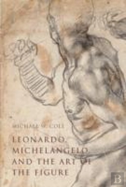 Bertrand.pt - Leonardo, Michelangelo, And The Art Of The Figure