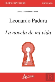 Leonardo Padura, La Novela De Mi Vida