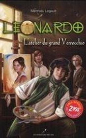 Leonardo V. 01 L'Atelier Du Grand Verrocchio