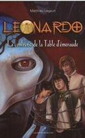 Leonardo V. 03 La Confrerie De La Table D'Emeraude