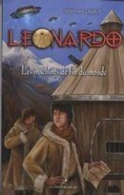 Leonardo V. 04 Les Machines De Fin Du Monde