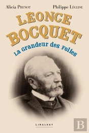 Léonce Bocquet : La Grandeur Des Folies