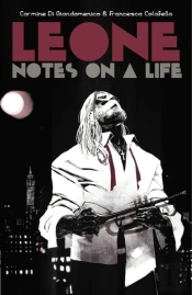 Leone: Notes On A Life