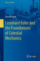 Leonhard Euler And The Foundations Of Celestial Mechanics