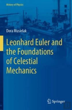 Bertrand.pt - Leonhard Euler And The Foundations Of Celestial Mechanics