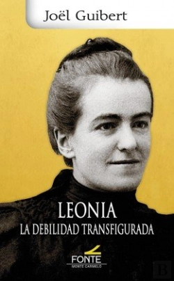Bertrand.pt - Leonia. La Debilidad Transfigurada