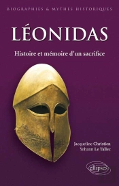 Léonidas ; Histoire Et Mémoire D'Un Sacrifice