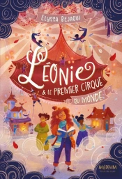 Léonie Et Le Premier Cirque Du Monde