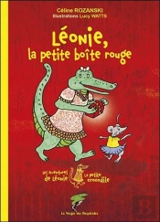 Léonie, La Petite Boîte Rouge ; Les Aventures De Léonie La Petite Crocodile