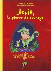 Léonie, La Pierre De Courage ; Les Aventures De Léonie La Petite Crocodile