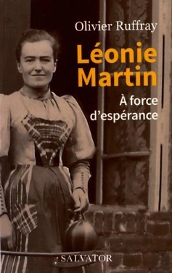 Bertrand.pt - Léonie Martin, À Force D'Espérance