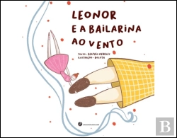 Bertrand.pt - Leonor e a Bailarina ao Vento