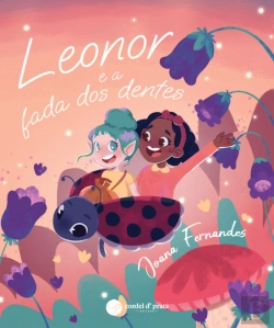 Bertrand.pt - Leonor e a Fada dos Dentes