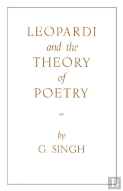 Bertrand.pt - Leopardi And The Theory Of Poetry