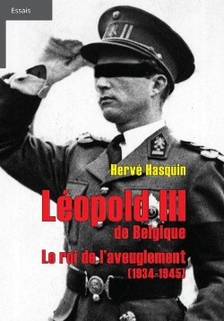 Bertrand.pt - Léopold Iii De Belgique : Le Roi De L'Aveuglement (1934-1945)