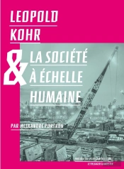 Leopold Kohr Et La Société À Échelle Humaine