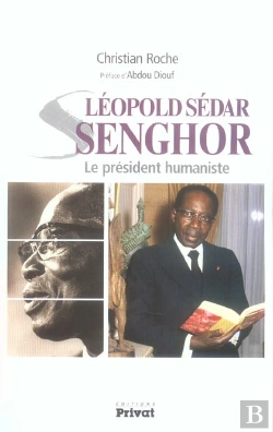 Bertrand.pt - Leopold Sedar Senghor, Le President Humaniste