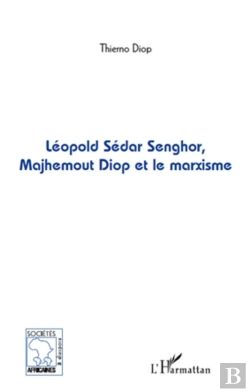 Bertrand.pt - Léopold Sédar Senghor, Majhemout Diop Et Le Marxisme