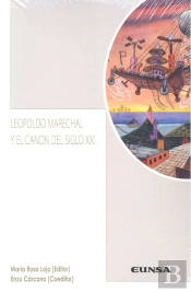 Leopoldo Marechal Y El Canon Del Siglo Xxi