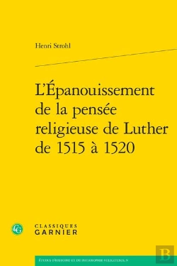 Bertrand.pt - L'Épanouissement De La Pensée Religieuse De Luther De 1515 À 1520