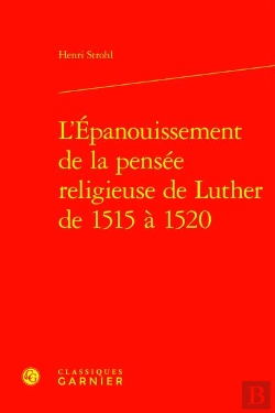 Bertrand.pt - L'Épanouissement De La Pensée Religieuse De Luther De 1515 À 1520