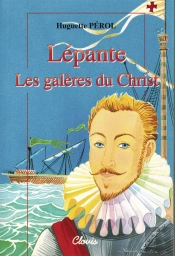 Lépante ; Les Galères Du Christ