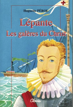 Bertrand.pt - Lépante ; Les Galères Du Christ