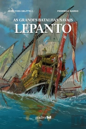 Lepanto - As Grandes Batalhas Navais