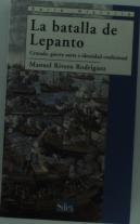 Lepanto. Cruzada, Guerra Santa E Identidad Confesional