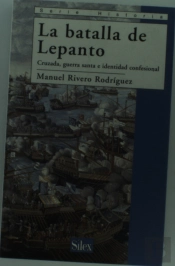 Lepanto. Cruzada, Guerra Santa E Identidad Confesional