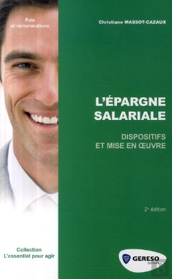 Bertrand.pt - L'Épargne Salariale ; Dispositifs Et Mise En Oeuvre (2e Édition)