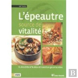 Bertrand.pt - L'Épeautre, Source De Vitalité