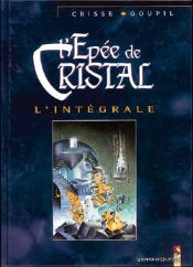 L'Épée De Cristal : Intégrale Tomes 1 À 5