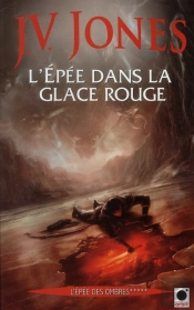 L'Epee De Glace Rouge, (L'Epee Des Ombres*****)