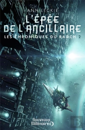 L'Épée De L'Ancillaire T.2 ; Les Chroniques De Radch