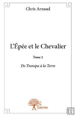 Bertrand.pt - L'Epee Et Le Chevalier T.2