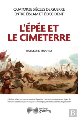 Bertrand.pt - L'Epee Et Le Cimeterre - Quatorze Siecles De Guerres Entre L Islam Et L Occident