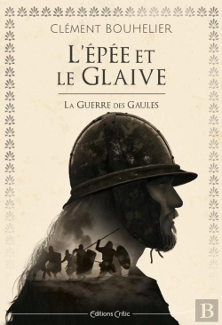 Bertrand.pt - L'Épée Et Le Glaive : La Guerre Des Gaules