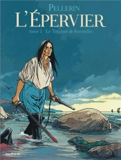 L'Epervier Tome 1 : Le Trépassé De Kermellec