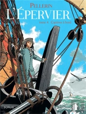 L'Epervier Tome 4 : Captives À Bord