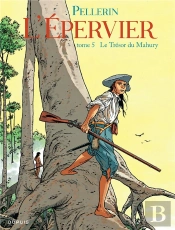 L'Epervier Tome 5 : Le Trésor Du Mahury