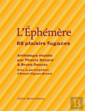 L'Éphémère, 88 Plaisirs Fugaces