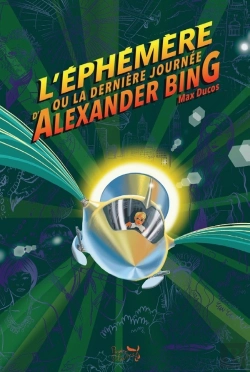 Bertrand.pt - L'Éphémère Ou La Dernière Journée D'Alexander Bing