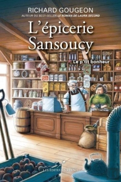 Bertrand.pt - L'Epicerie Sansoucy V 01 Le P'Tit Bonheur